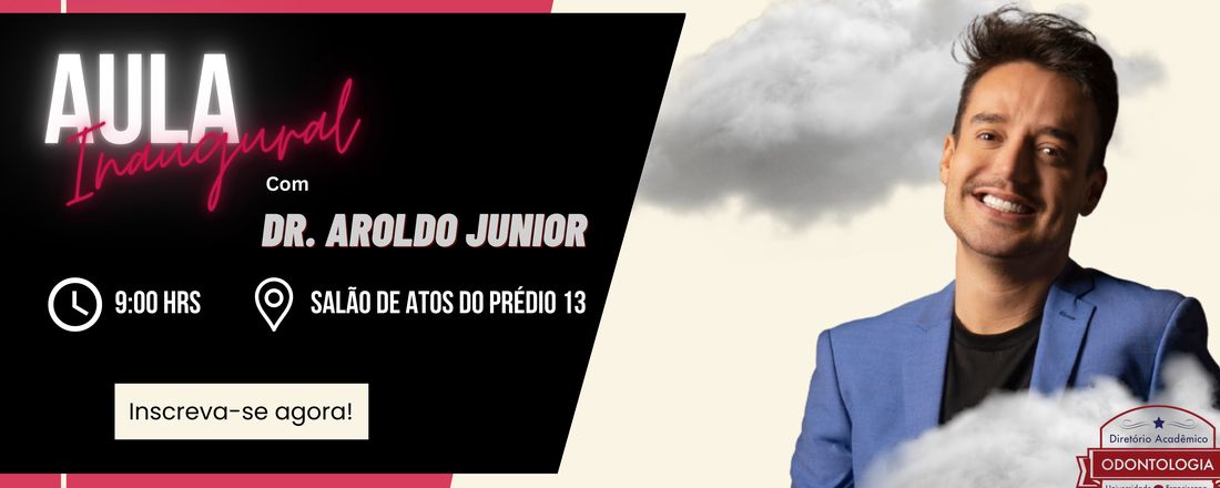 Aula inaugural com Dr. Aroldo Junior