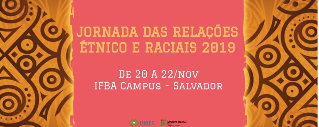 Jornada das Relações Étnico-Raciais 2019