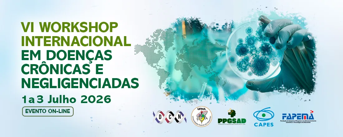 VI Workshop Internacional em Doenças Crônicas e Negligenciadas