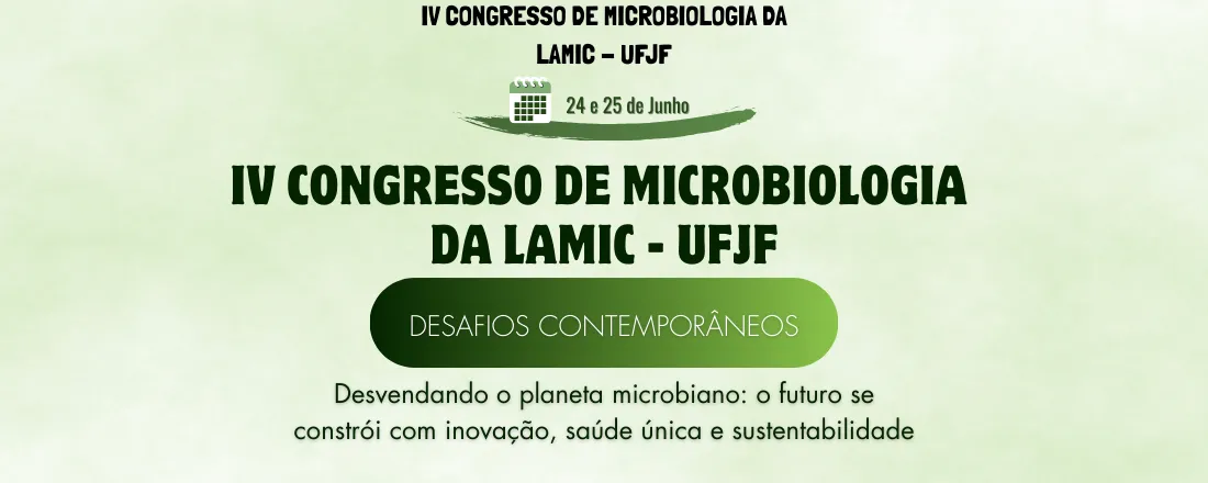 IV Congresso de Microbiologia da LAMIC -UFJF