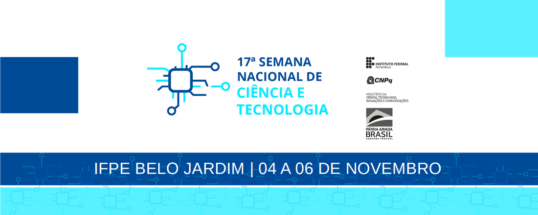 Semana Nacional de Ciência e Tecnologia - IFPE campus Belo Jardim