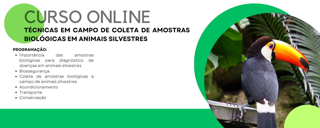 CURSO DE TÉCNICAS EM CAMPO DE COLETA DE AMOSTRAS BIOLÓGICAS EM ANIMAIS SILVESTRES