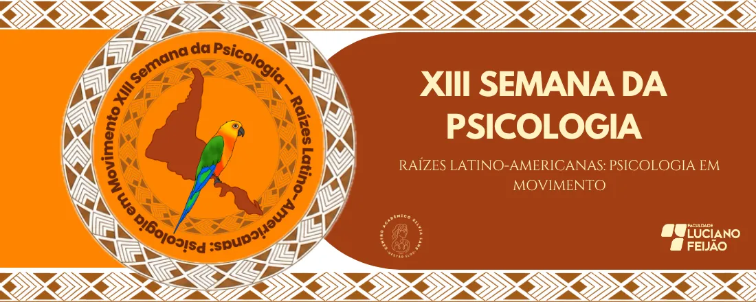 XIII Semana da Psicologia – Raízes Latino-Americanas: Psicologia em Movimento
