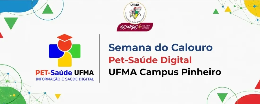 Semana do calouro 2026. 2 - PET Saúde Digital - Pinheiro-MA