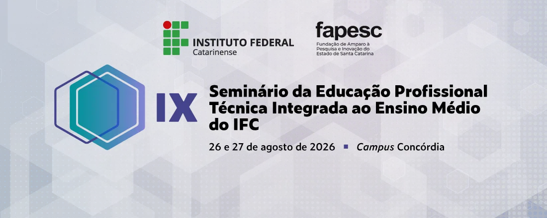 IX Seminário da Educação Profissional Técnica Integrada ao Ensino Médio do IFC