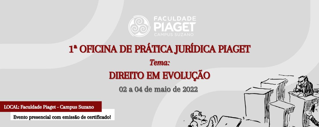 1ª OFICINA DE PRÁTICA JURÍDICA PIAGET