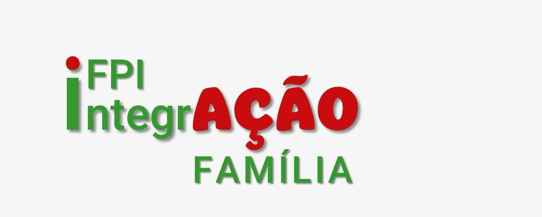 IFPI IntegrAÇÃO Família (teste)