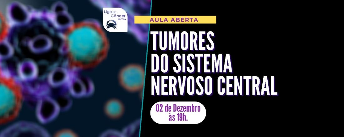 Aula Aberta - Tumores do Sistema Nervoso Central