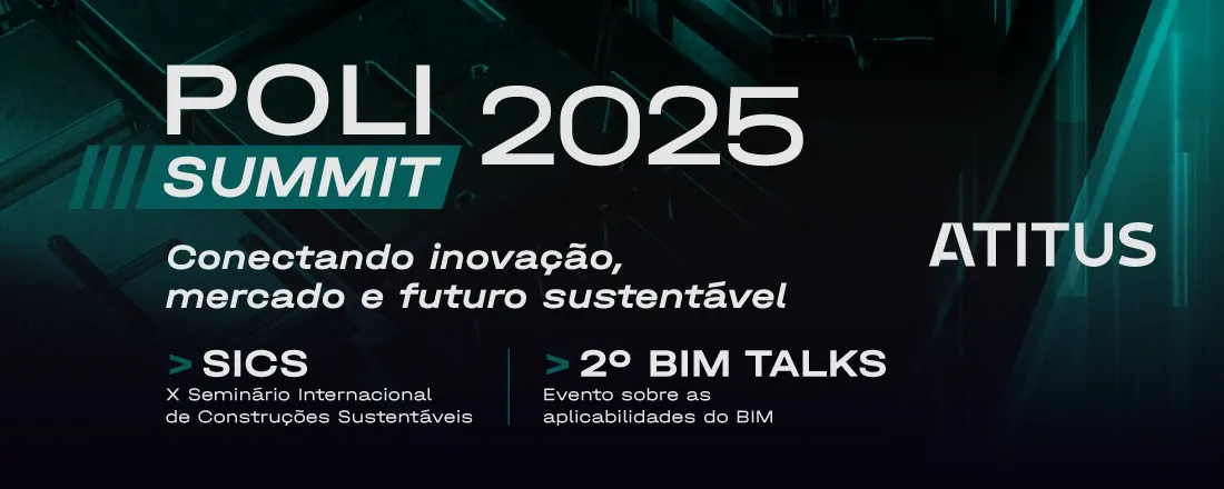 Poli Summit 2025 | X SICS | 2º BIM TALKS