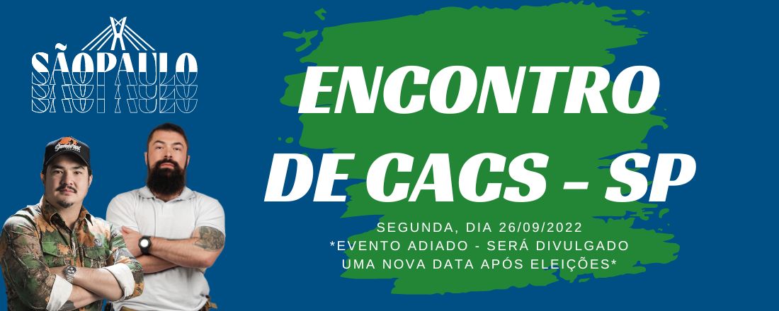 Encontro de CAC's - Evento ADIADO (data indefinida)