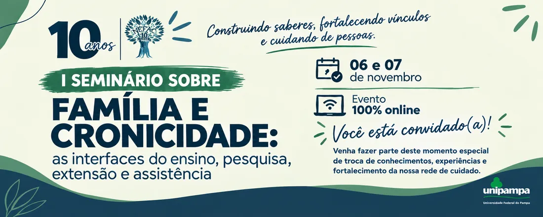 I SEMINÁRIO SOBRE FAMÍLIA E CRONICIDADE: as interfaces do ensino, pesquisa, extensão e assistência