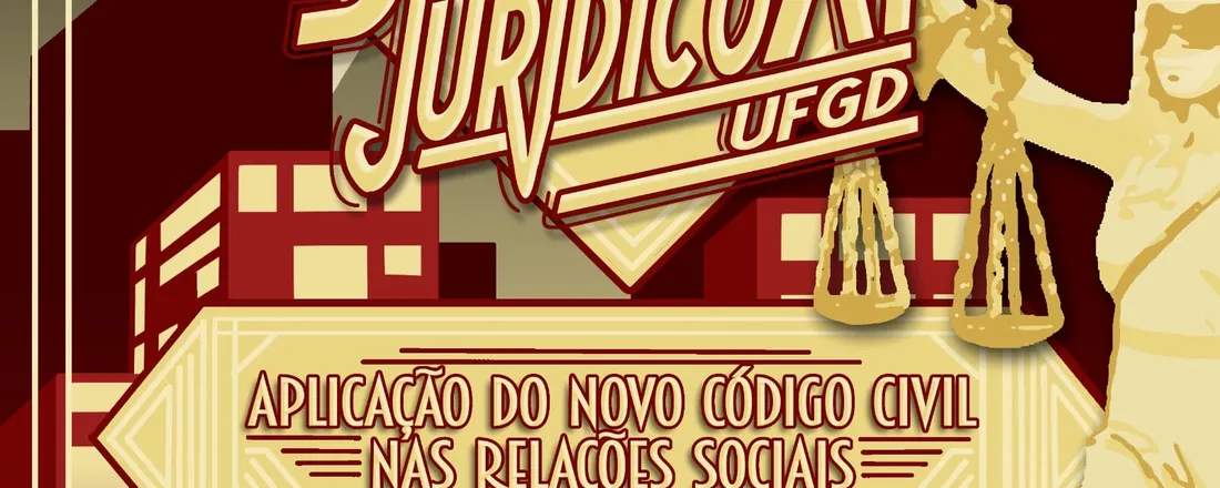 XI Simpósio Jurídico da UFGD: Aplicações do Novo Código Civil nas Relações Sociais