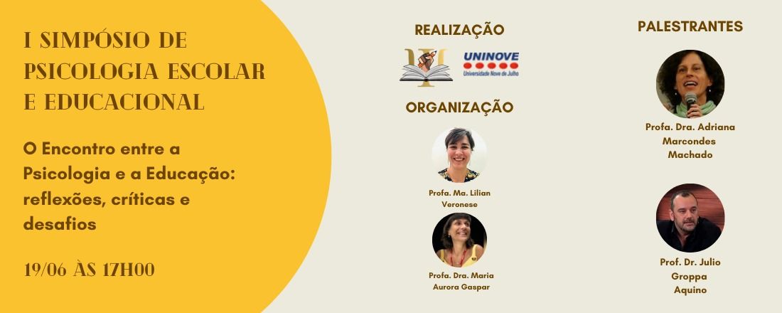 I Simpósio de Psicologia e Educação: O Encontro entre a Psicologia e a Educação: Reflexões, Críticas e Desafios.