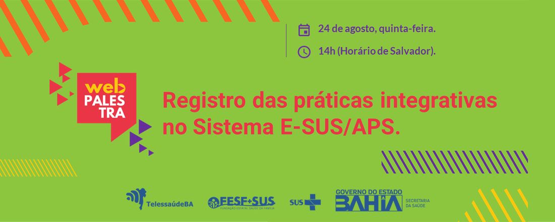 Webpalestra Registro das práticas integrativas no Sistema E-SUS/APS.