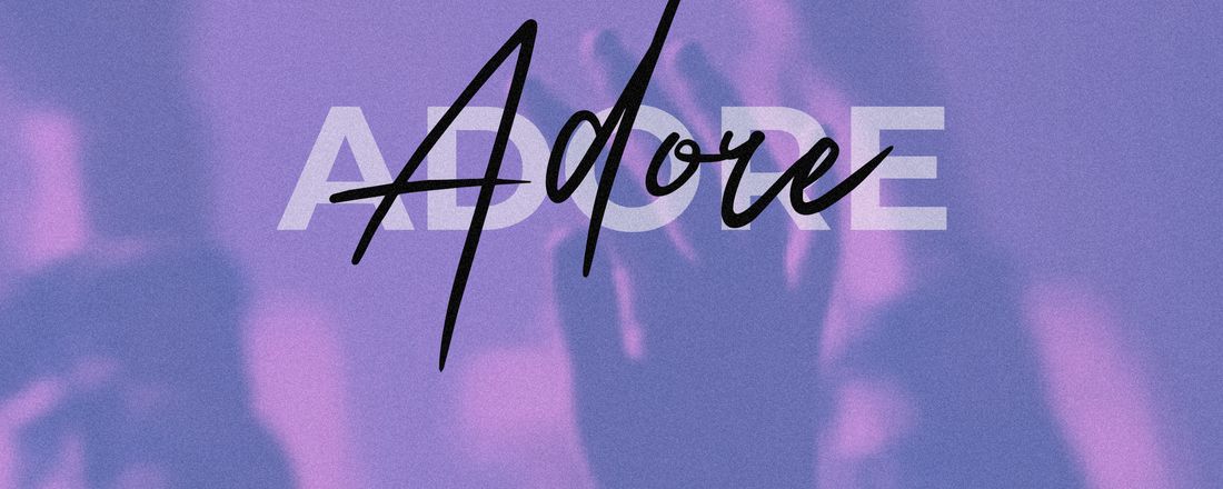 Adore - Abril de 2021