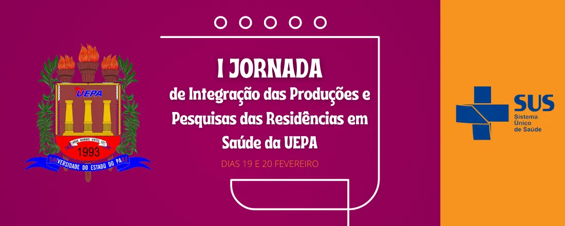 I Jornada de Integração das Produções e Pesquisas das Residências em Saúde da UEPA