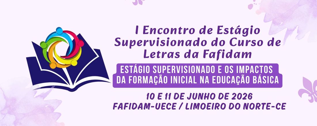 I Encontro de Estágio supervisionado do Curso de Letras da Fafidam