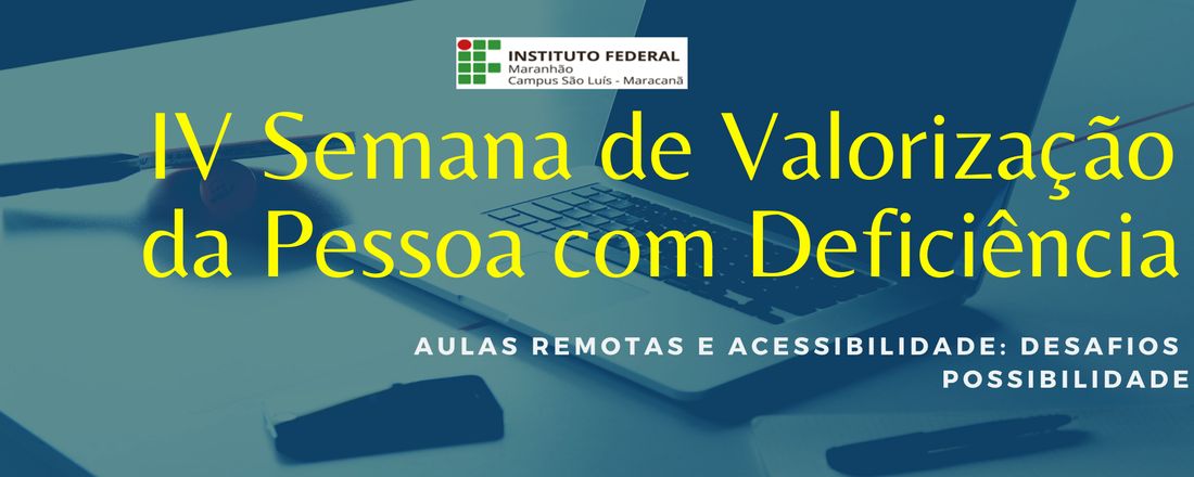 IX SEMANA DE VALORIZAÇÃO DA PESSOA COM DEFICIÊNCIA
