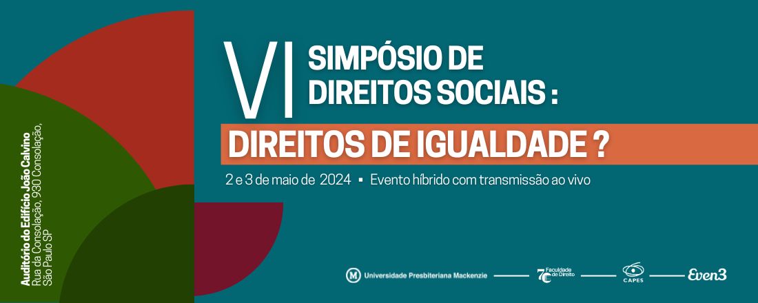 VI Simpósio de Direitos Sociais: direitos de igualdade?