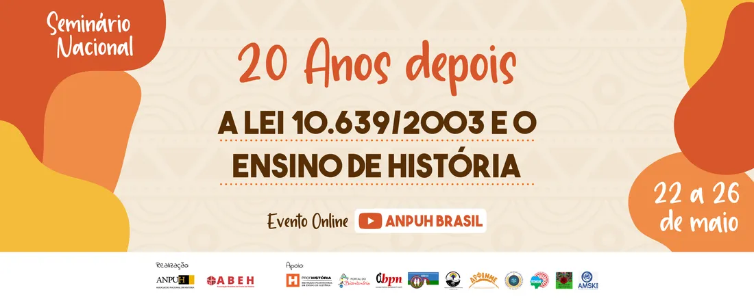 20 Anos depois - A Lei 10.639/2003 e o Ensino de História