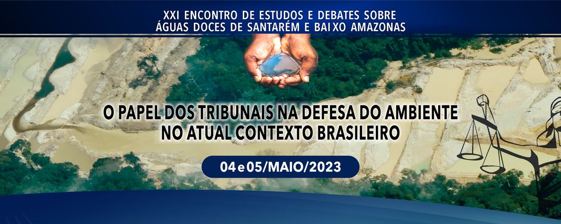 XXI Encontro de Estudos e Debates sobre Águas Doces de Santarém e Baixo Amazonas