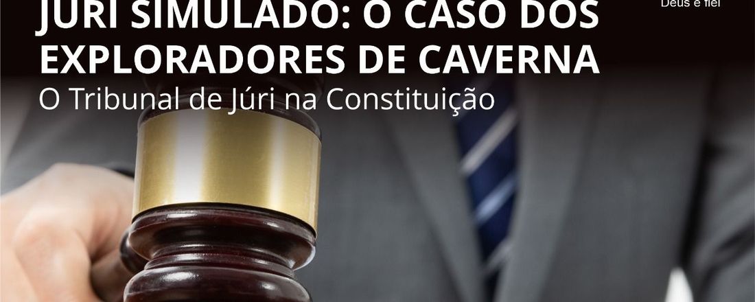 JURI SIMULADO - O CASO DOS EXPLORADORES DE CAVERNA