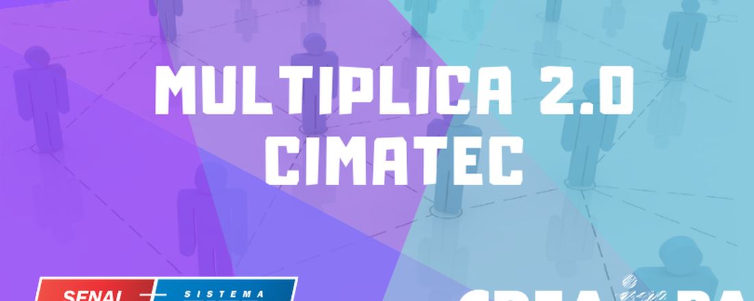 Multiplica 2.0 - CIMATEC