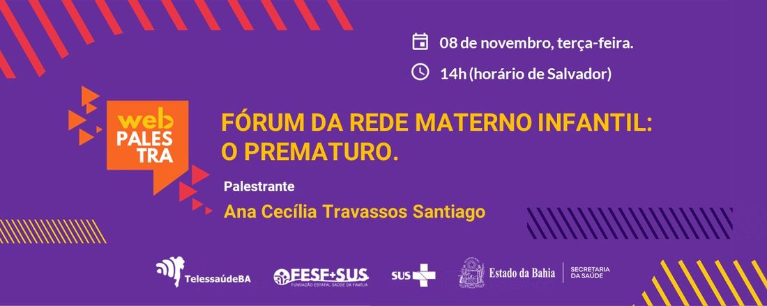 Fórum de Prematuridade: O Prematuro