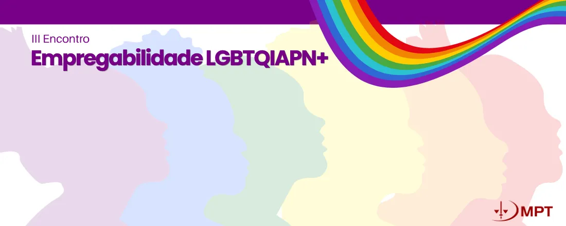 III Encontro da Empregabilidade LGBTQIAPN+