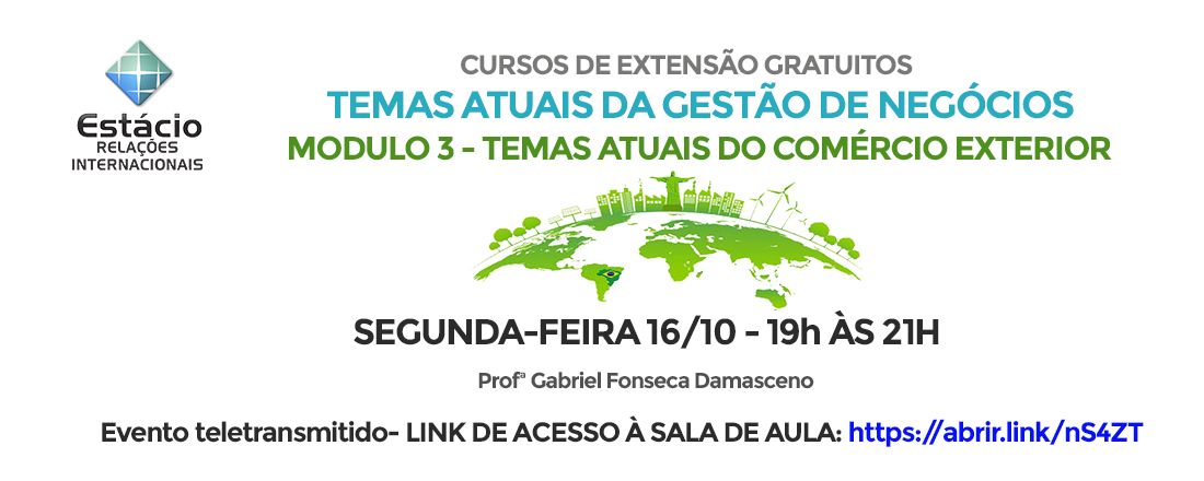 CURSO DE EXTENSÃO GRATUITO: TEMAS ATUAIS DO COMÉRCIO EXTERIOR