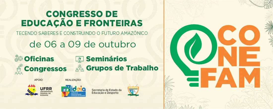 I Congresso de Educação e Fronteiras da Amazônia: Tecendo Saberes e Construindo o Futuro (CONEFAM)