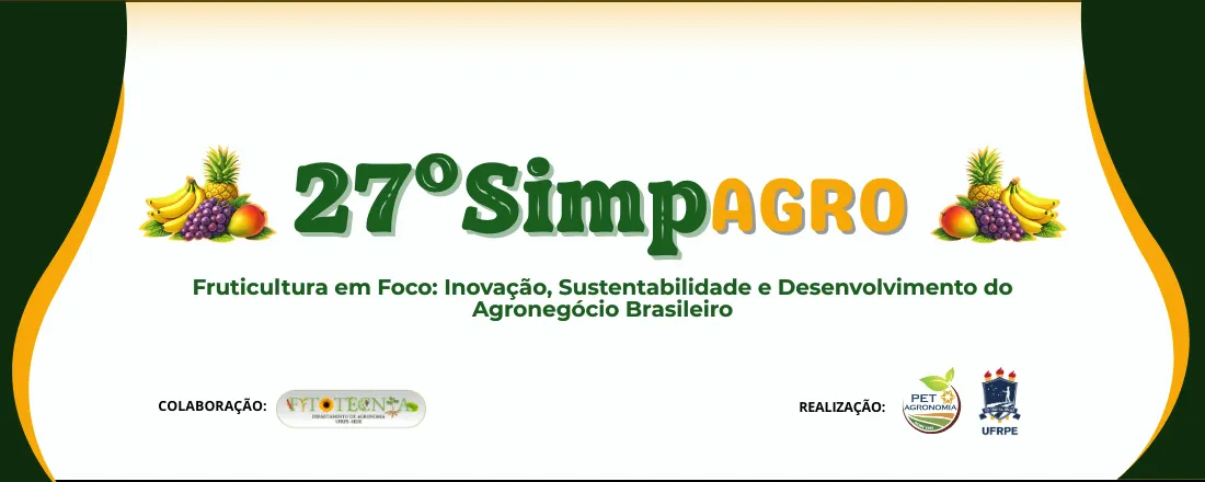 27º SimpAGRO - Fruticultura em Foco: Inovação, Sustentabilidade Desenvolvimento do Agronegócio Brasileiro