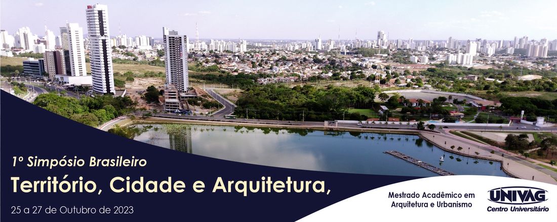 1º Simpósio Brasileiro "Território, Cidade e Arquitetura"