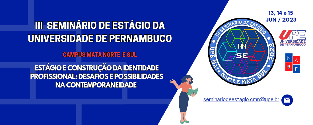 III SEMINÁRIO DE ESTÁGIO DA UPE/CAMPUS MATA NORTE E SUL