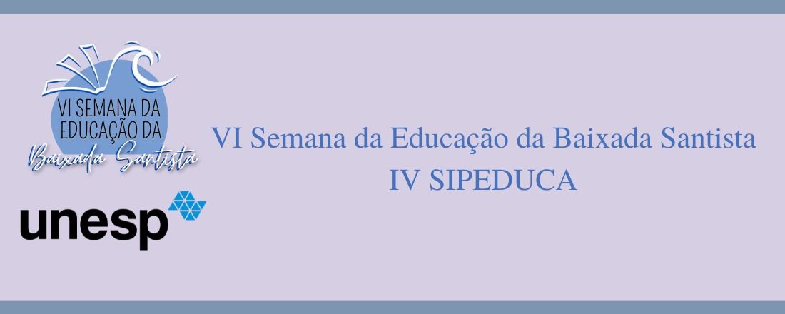 VI SEMANA DA EDUCAÇÃO DA BAIXADA SANTISTA - SEDUCA