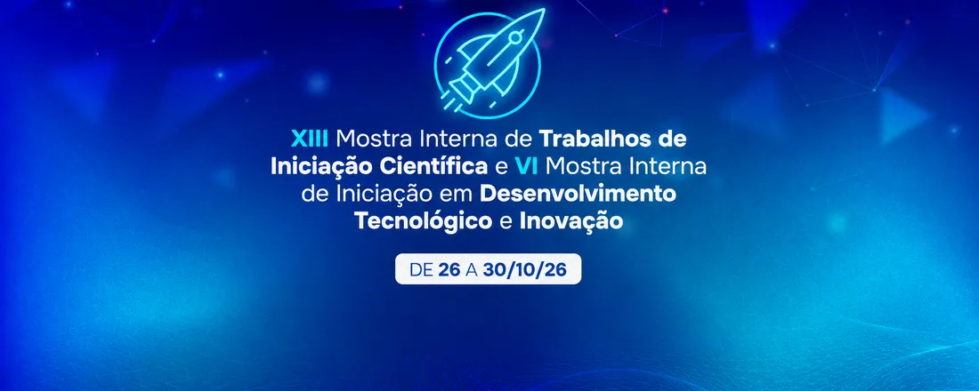 XIII Mostra Interna de Trabalhos de Iniciação Científica e VI Mostra Interna de Iniciação em Desenvolvimento Tecnológico e Inovação