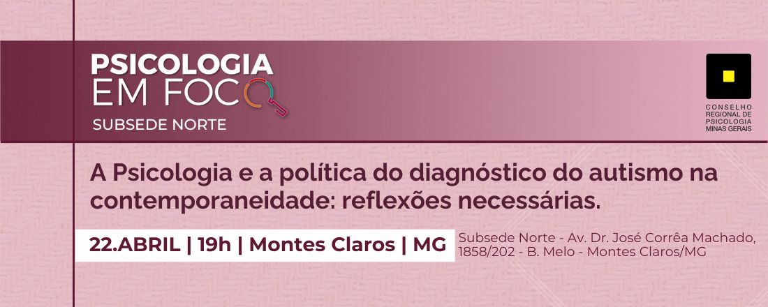 A Psicologia e a política do diagnóstico do autismo na contemporaneidade: reflexões necessárias