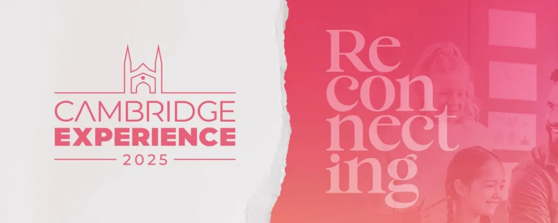 Cambridge Experience | Reconnecting