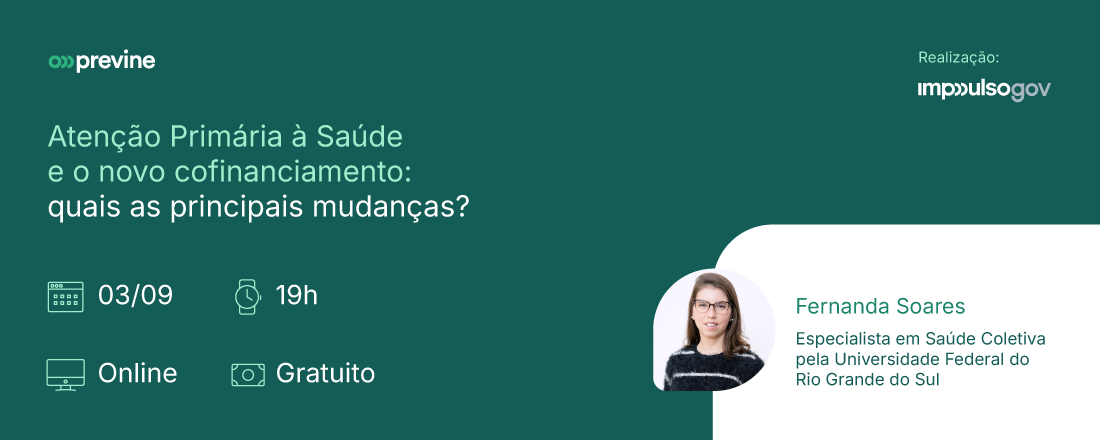 Atenção Primária à Saúde o novo cofinanciamento: quais as principais mudanças?