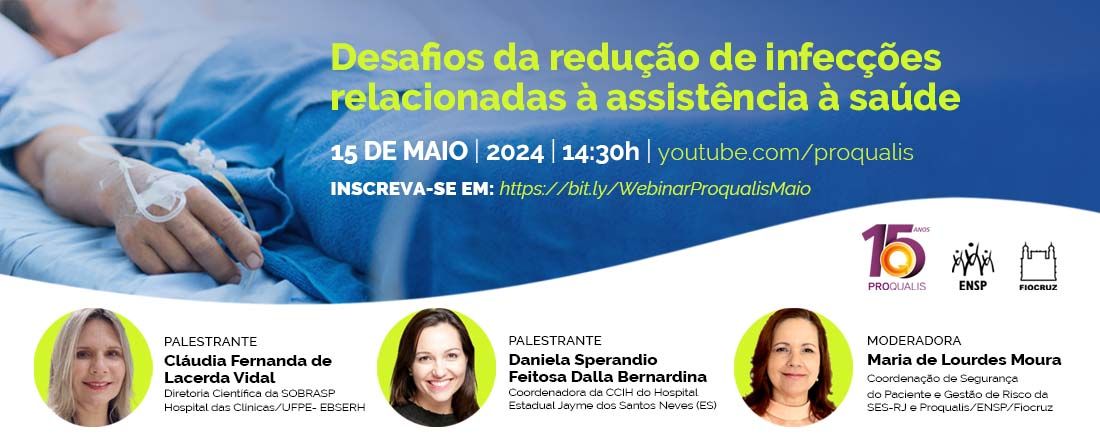 Webinar: Desafios da redução de infecções relacionadas à assistência à saúde