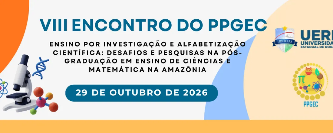 Encontro do Programa de Pós-graduação em Ensino de Ciências e Matemática - PPGEC
