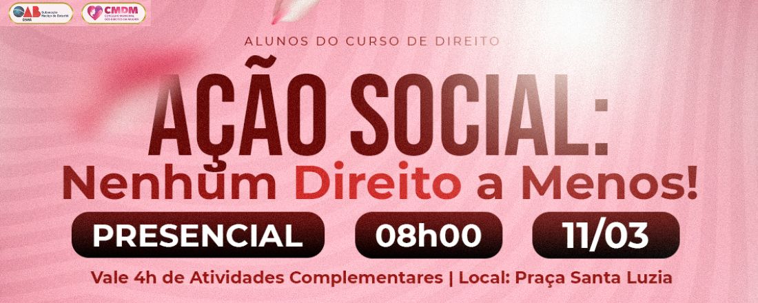 Ação Social: Nenhum Direito a Menos!