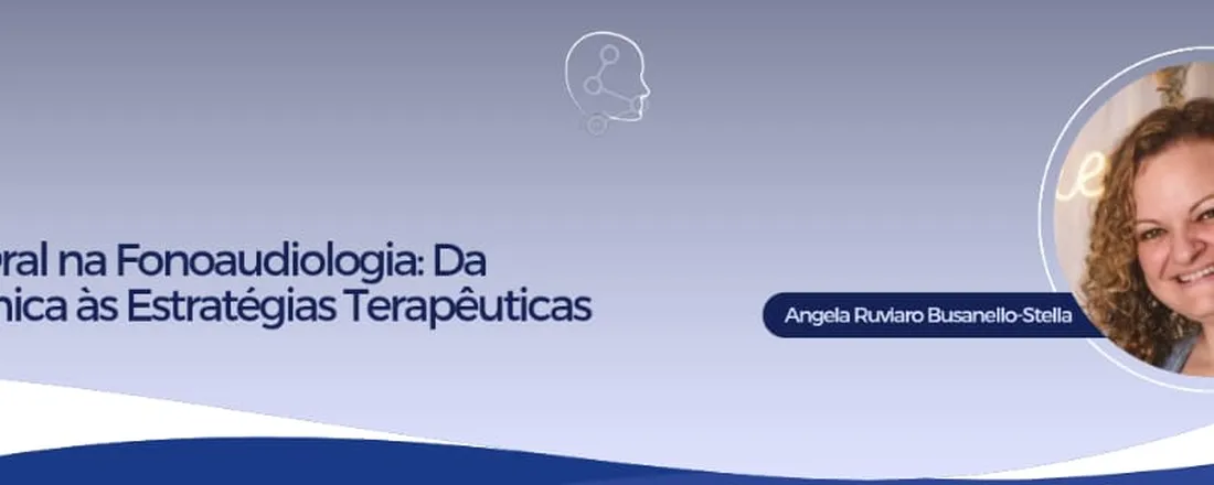 Respiração Oral na Fonoaudiologia: da Avaliação Clínica às Estratégias Terapêuticas