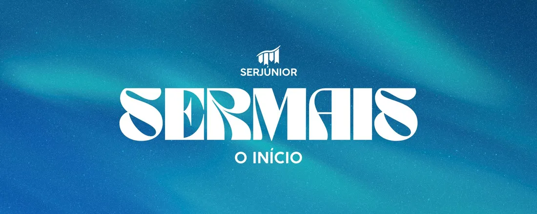 SERMAIS - O início