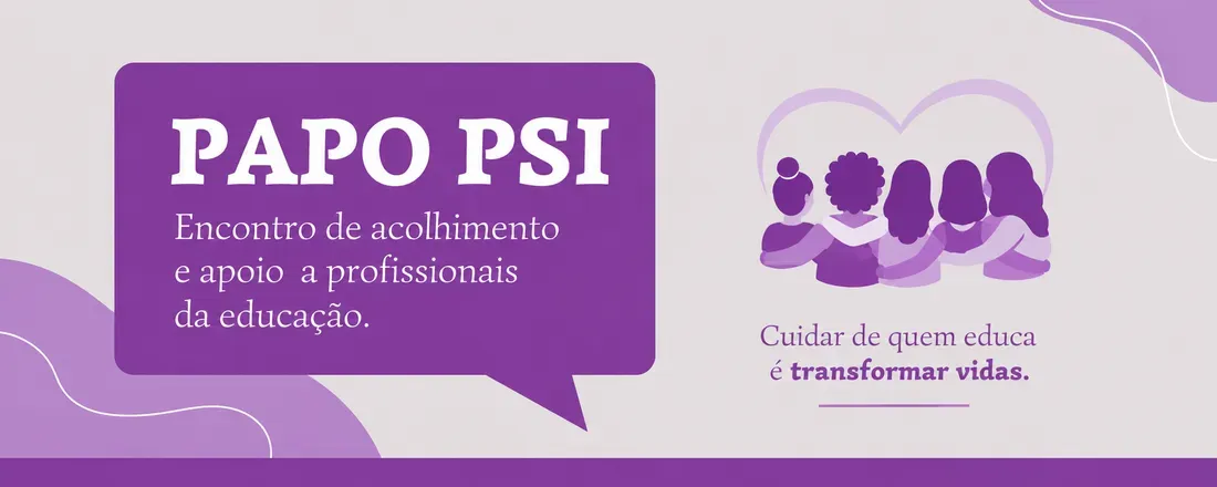 Papo Psi: cuidar de quem cuida - 2ª edição