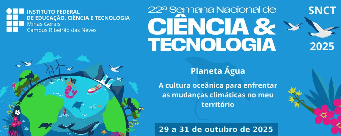 Semana Nacional de Ciência e Tecnologia do IFMG Campus Ribeirão das Neves - SNCT 2025