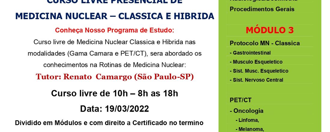 CURSO LIVRE PRESENCIAL DE  MEDICINA NUCLEAR – CLASSICA E HIBRIDA