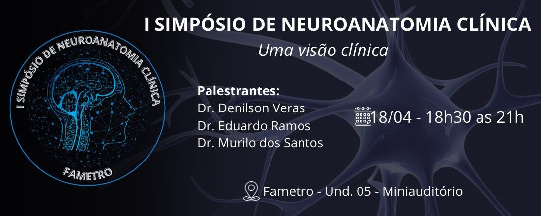 I SIMPÓSIO DE NEUROANATOMIA CLÍNICA