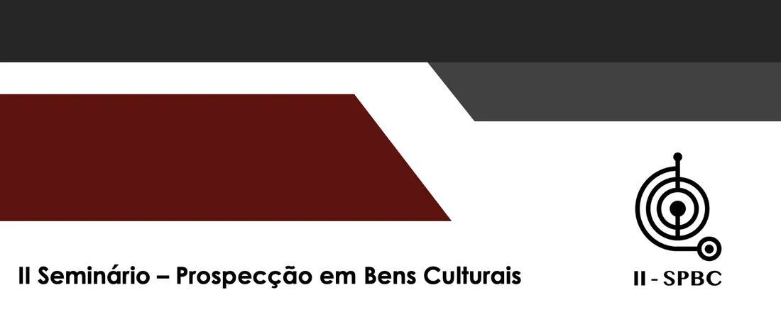 II Seminário – Prospecção em Bens Culturais