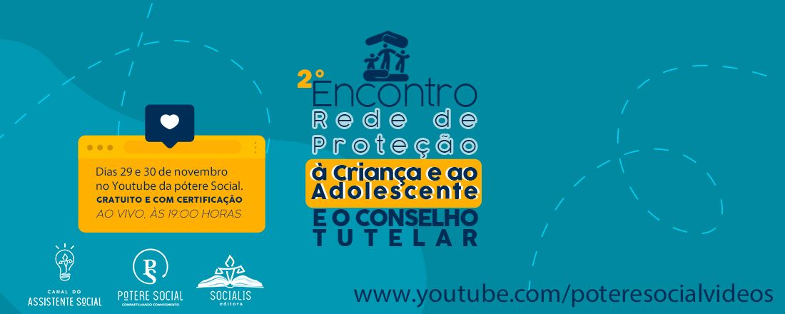 2º Encontro: Rede de Proteção à Criança e ao Adolescente e o Conselho Tutelar